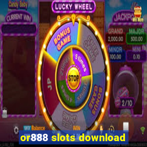 or888 slots download